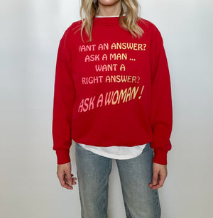 Ask A Woman Crewneck